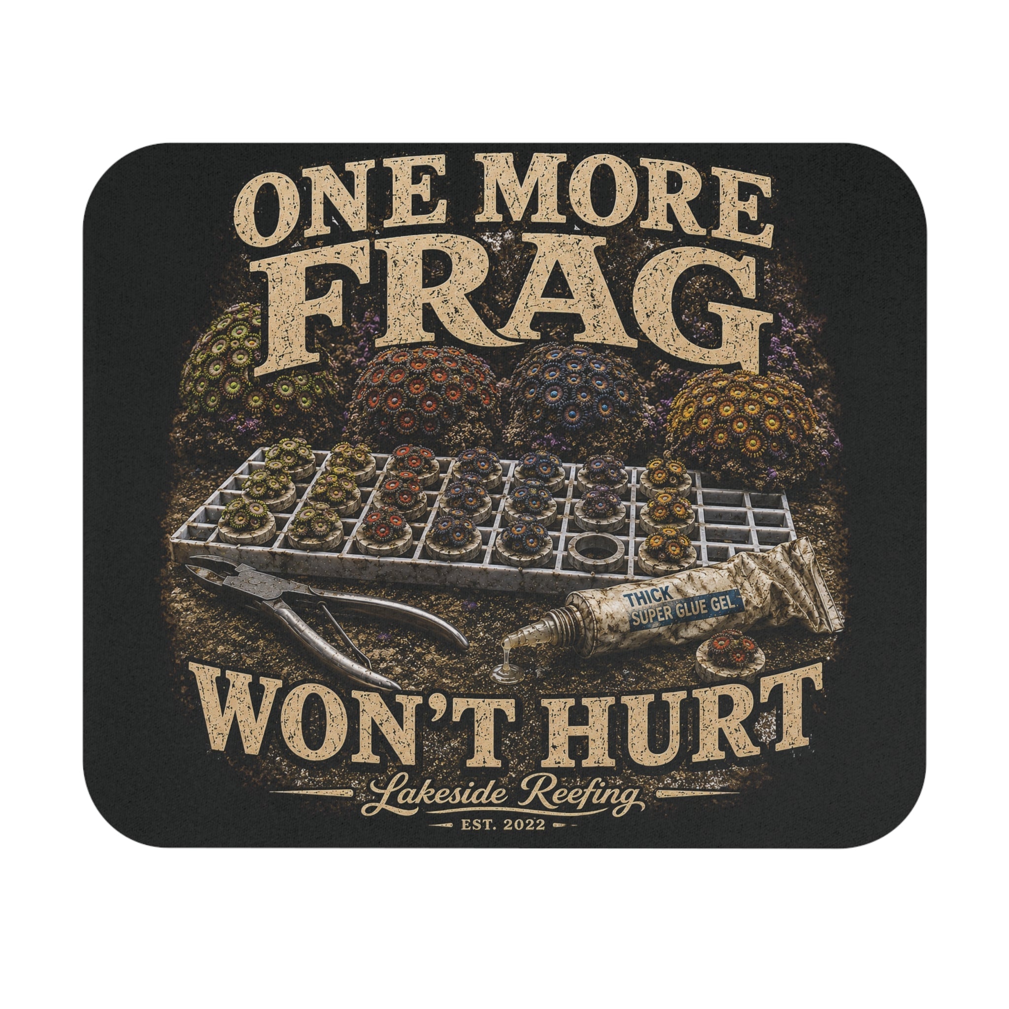 Printify One More Frag Won't Hurt | Premium Reef Aquarium Mouse Pad Home Decor