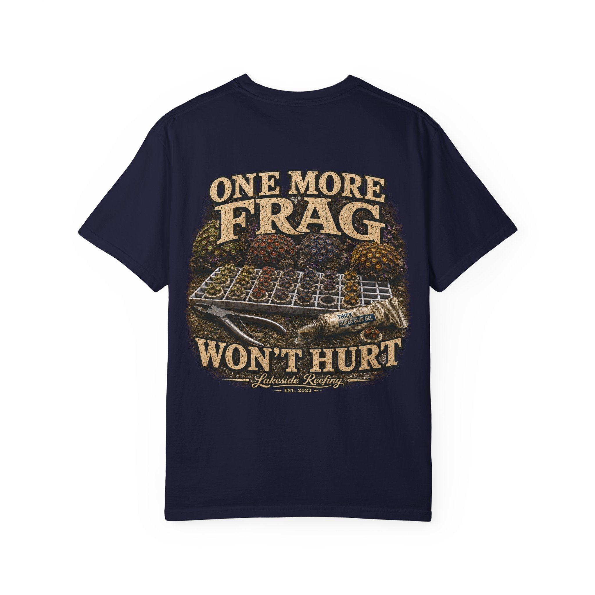 Printify One More Frag Won't Hurt | Lifestyle Series | Premium Reef Aquarium T-Shirt T-Shirt
