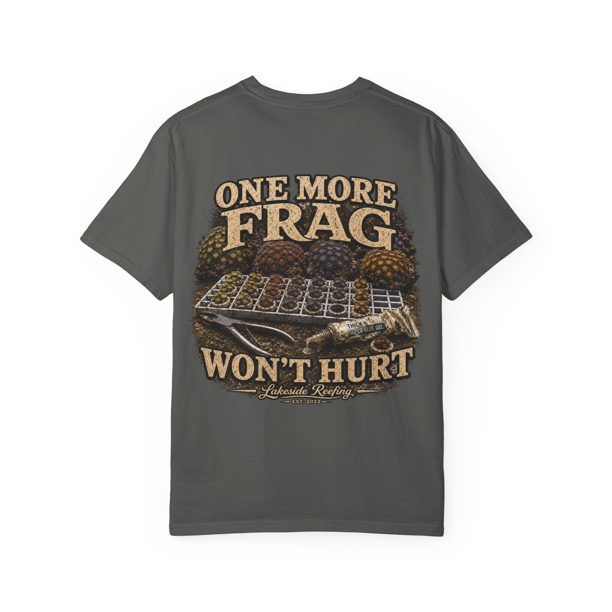 Printify One More Frag Won't Hurt | Lifestyle Series | Premium Reef Aquarium T-Shirt T-Shirt
