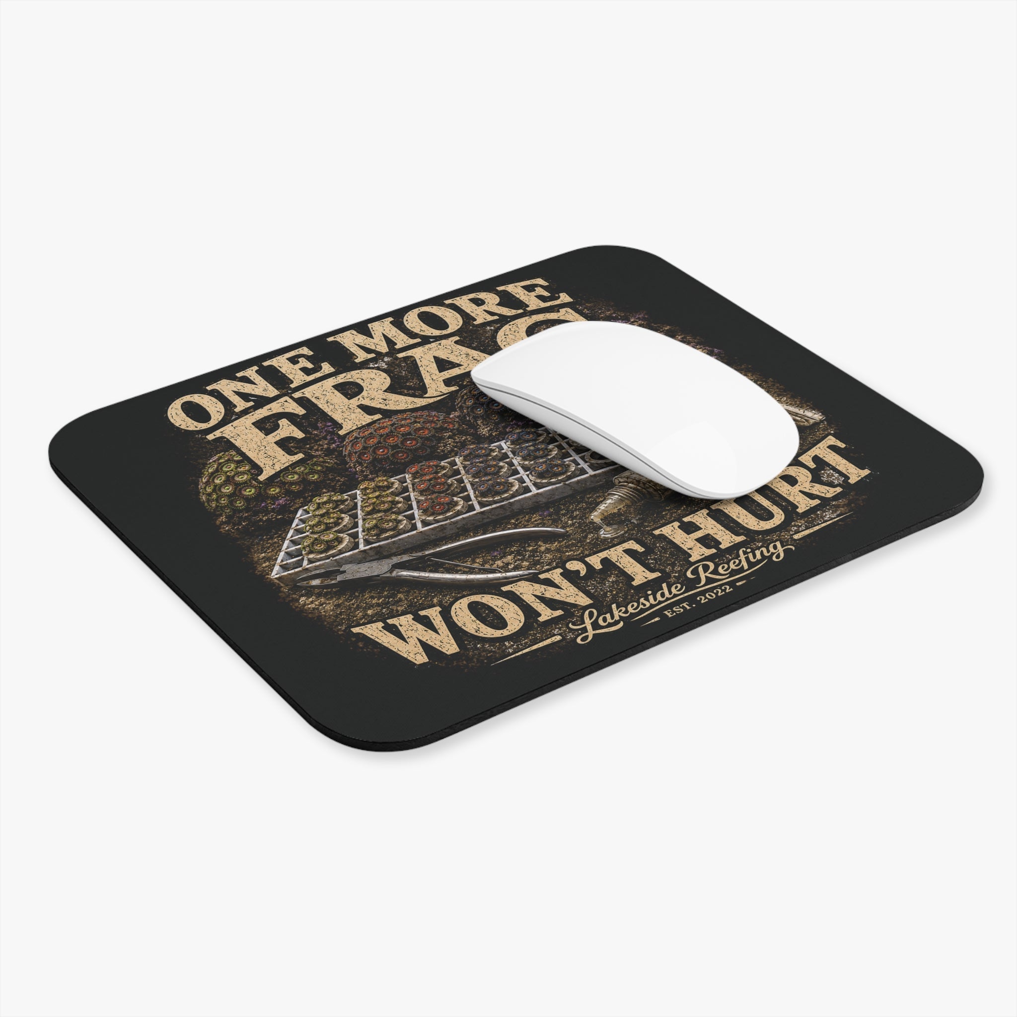 Printify One More Frag Won't Hurt | Premium Reef Aquarium Mouse Pad Home Decor