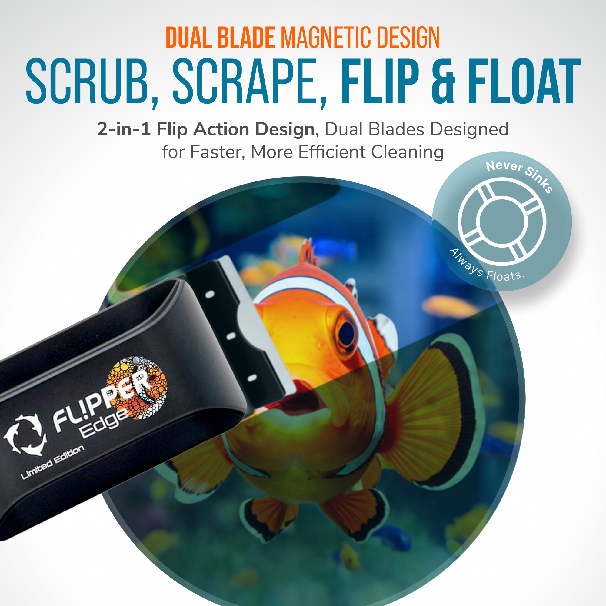 Flipper Aquarium Products Flipper Edge Limited Edition Clownfish 2 in 1 Floating Magnetic Aquarium Algae Cleaner (STANDARD) Aquarium Cleaning Supplies