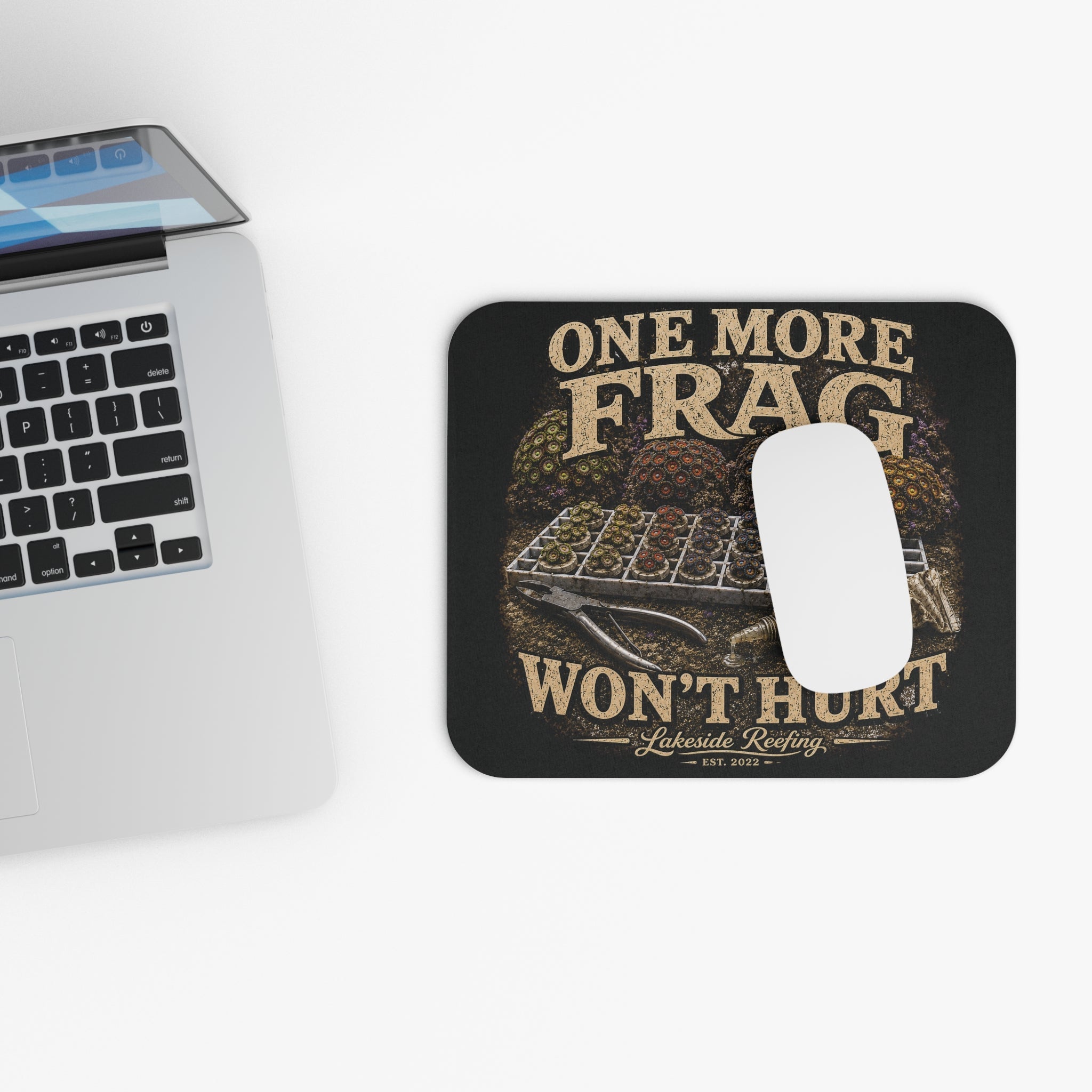 Printify One More Frag Won't Hurt | Premium Reef Aquarium Mouse Pad Home Decor